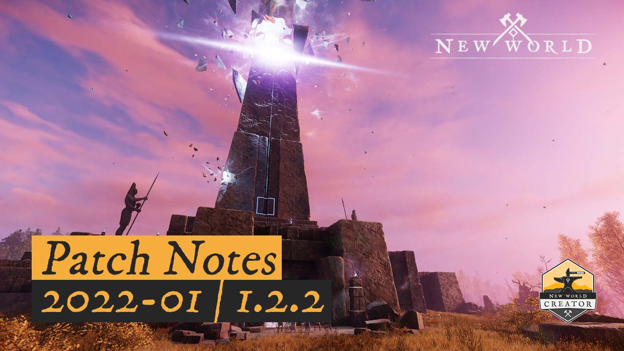 Update - Patch Notes 1.2.2 - New World Gaming